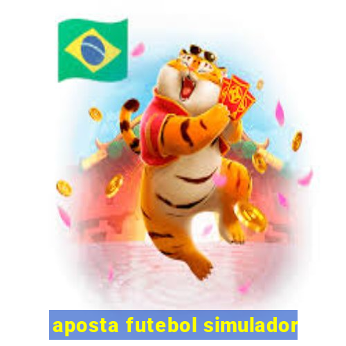 aposta futebol simulador